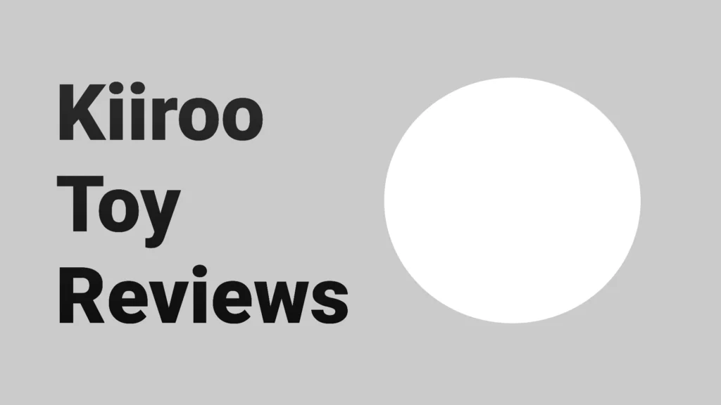 alt="Kiiroo Toy Reviews"